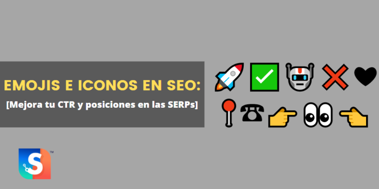 Emojis SEO e iconos: cómo usarlos y evaluar su efecto en el CTR